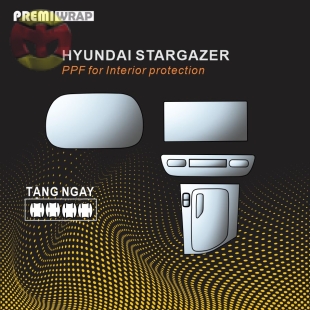 PPF NỘI THẤT HYUNDAI STARGAZER