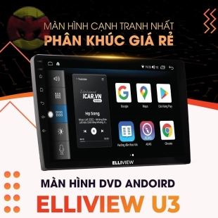 MÀN HÌNH DVD ANDROID Ô TÔ ELLIVIEW U3 [2GB/32GB]