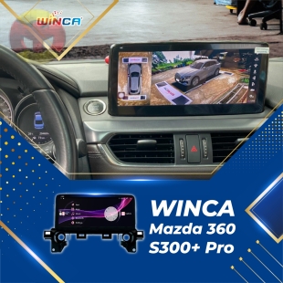 MÀN HÌNH ANDROID LIỀN CAMERA 360 WINCA MAZDA S300+ PRO