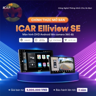 MÀN HÌNH ICAR ELLIVIEW SE LIỀN CAMERA 360 - CÔNG NGHỆ THÔNG MINH