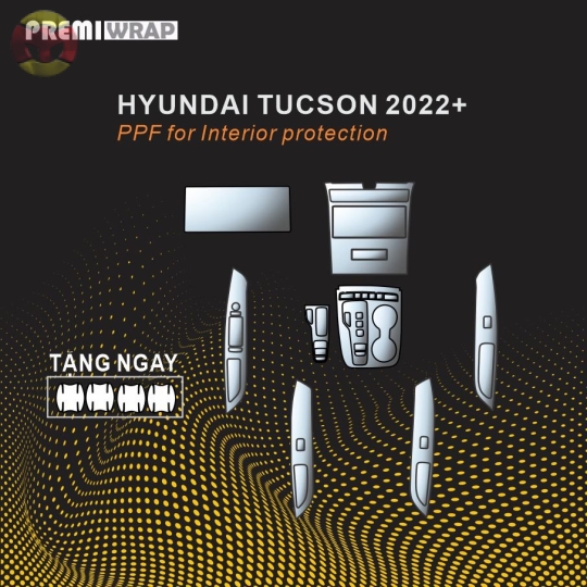 PPF NỘI THẤT HYUNDAI TUCSON